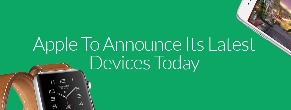 Apple To Announce Its Latest Devices Today